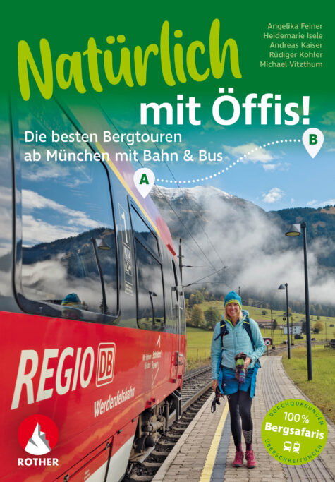 Natürlich mit Öffis! Bergtouren mit Bahn und Bus. Foto: Michael Vitzthum